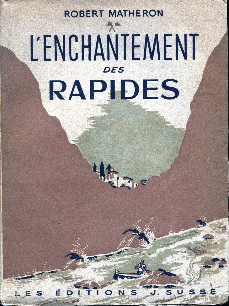 1946 LENCHHANTEMENT DES RAPIDES